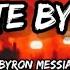 Byron Messia I Hate Byron Lyrics