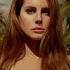 19 Body Electric Lana Del Rey