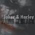 Joker Harley Paint It Black