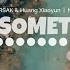 ADEM PARAH Sad Sometimes Nick Project Remix