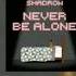 Never Be Alone Shadrow 8D Slowed