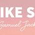 Samuel Jack Feels Like Summer Lyrics