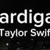 Cardigan Taylor Swift Slowed Tiktok Best Part