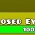 Geometry Dash Level 6 Cant Let Go Closed Eyes