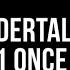 Undertale OST 001 Once Upon A Time Music Box Without Intro