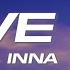 INNA Love Me Lyrics