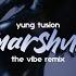 The Vibe Remix Feat Yung Fusion