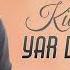 Sarif Kurdemirli Yar Demisem 2022 Rəsmi Audio