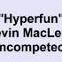 Kevin MacLeod Hyperfun