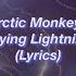 Arctic Monkeys Crying Lightning Lyrics