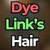 How To DYE LINK S HAIR In Tears Of The Kingdom