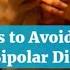 5 Foods To Avoid If You Have Bipolar Disorder