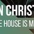 John Christian The House Is Mine