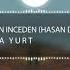 Tuğba Yurt İnceden İnceden Hasan Demircan Version