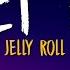 Jelly Roll Get By Lyrics