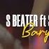 S Beater Ft Soprano Man Baryn Bil Hit Audio 2021