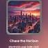 Chase The Horizon Convo AI Suno