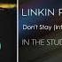 Linkin Park Don T Stay Intro Version 2003 STUDIO VERSION