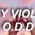 Hey Violet O D D Lyrics