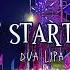 Don T Start Now 𝘴𝘱𝘦𝘥 𝘶𝘱 Dua Lipa