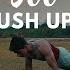 Challenge 500 Push Ups In 30 Mins