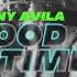 Danny Avila Good Times