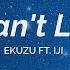 Ekuzu Can T Lie Feat IJI Aesthetic Lyric Video