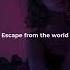 Escape From The World Hardwave Wave Music Mix