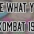 I Know What You Want Gacha Meme Mortal Kombat 1992 3