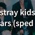 FULL ALBUM Stray Kids 5 Stars Sped Up Reverb