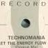 Technomania Let The Energy Flow Full E Fect Mix 1990