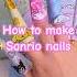 Sanrio Paper Nails DIY Sanrio Diy Cutegift