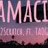 2Scratch Ft TAOG Mamacita Slowed Reverb