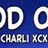 Charli XCX Good Ones Lyrics