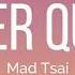 Killer Queen Lyrics Mad Tsai