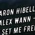 Aaron Hibell Alex Wann Set Me Free