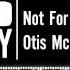 Not For Nothing Otis McDonald