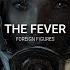 Foreign Figures The Fever Sub Español HD