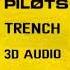 Trench FULL ALBUM 3D AUDIO