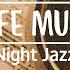 Lounge Jazz Late Night City Jazz For Sleep