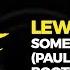 Lewis Capaldi Someone You Loved Paul Gannon Bootleg