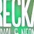 Rival Wreckage Ft Neoni