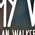 Alan Walker Sabrina Carpenter Farruko On My Way Lyrics