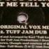 Tuff Jam Let Me Tell You