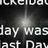 Nickelback If Today Was Your Last Day Lyrics HD