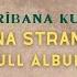 Şehrîbana Kurdî Evîna Stranan Full Album Kom Müzik