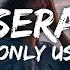 SERA Only Us Lyrics