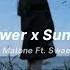 Sunflower X Sunflower Lyrics Pitched Tiktok Version Post Malone Ft Swae Lee