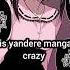 This Yandere Manga Is Crazy