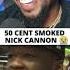 50 CENT GOT EMINEM S BACK NICK CANNON IS TRASH